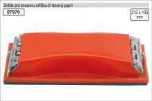 Držák pro brusnou mřížku či brusný papír rozměr 105x212mm Držák pro brusnou mřížku či brusný papír rozměr 105x212mm